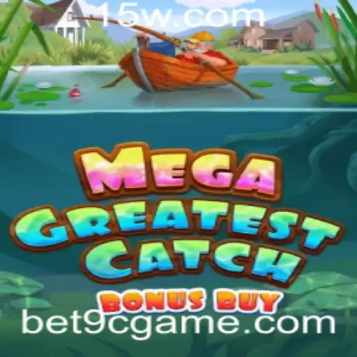 Descubra o Novo Jogo MegaGreatestCatchBonusBuy: Aventura e Diversão Garantidas!